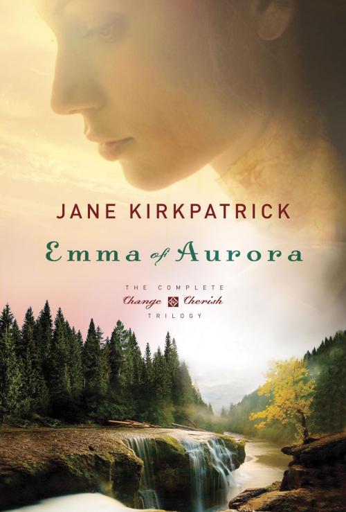 Cover of the book Emma of Aurora by Jane Kirkpatrick, The Crown Publishing Group
