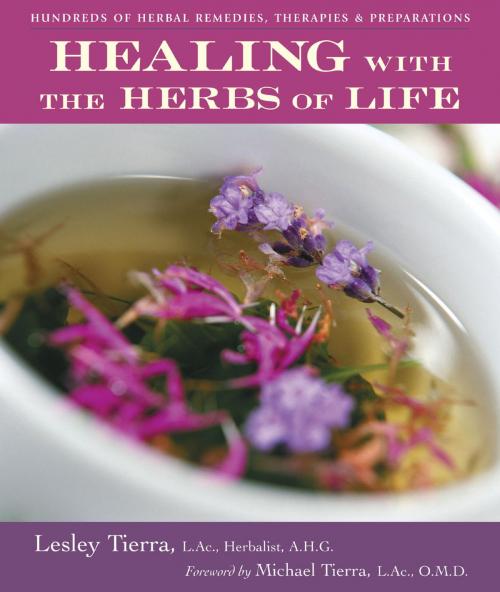 Cover of the book Healing with the Herbs of Life by Lesley Tierra, Potter/Ten Speed/Harmony/Rodale