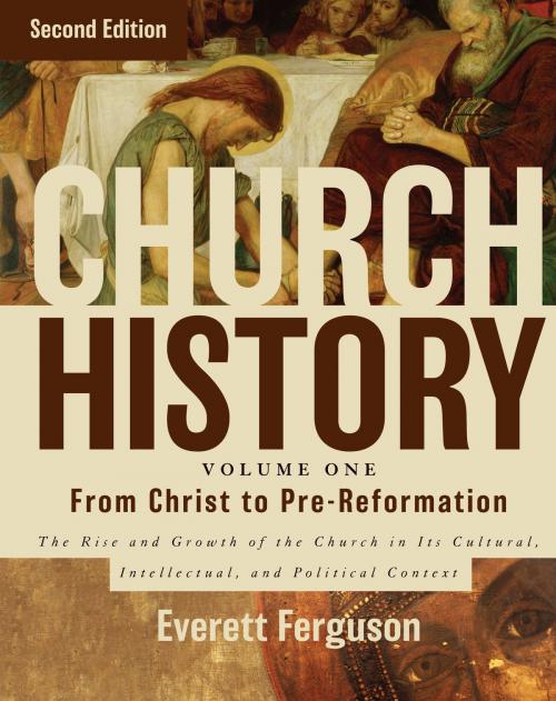 Cover of the book Church History, Volume One: From Christ to the Pre-Reformation by Everett Ferguson, Zondervan Academic