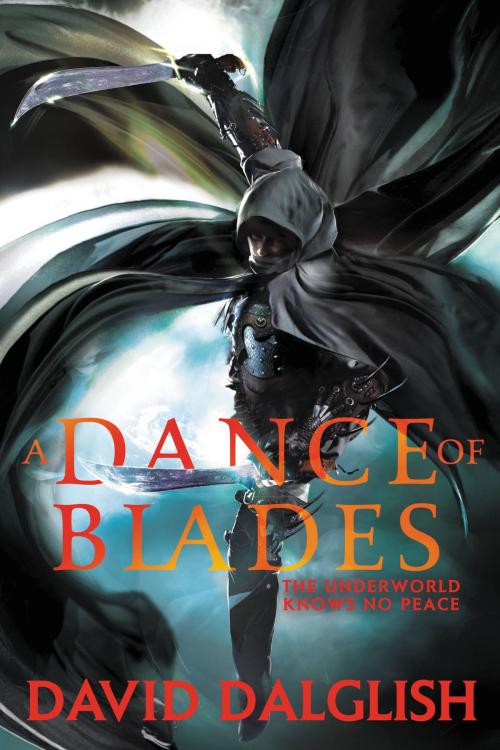 Cover of the book A Dance of Blades by David Dalglish, Orbit