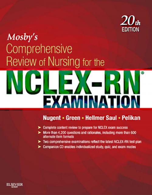 Cover of the book Mosby's Comprehensive Review of Nursing for the NCLEX-RN® Examination - E-Book by Patricia M. Nugent, RN, AAS, BS, MS, EdM, EdD, Judith S. Green, RN, AA, BA, MA, Mary Ann Hellmer Saul, RNCS, AAS, BS, MS, PhD, Phyllis K. Pelikan, RN, AAS, BS, MA, Elsevier Health Sciences