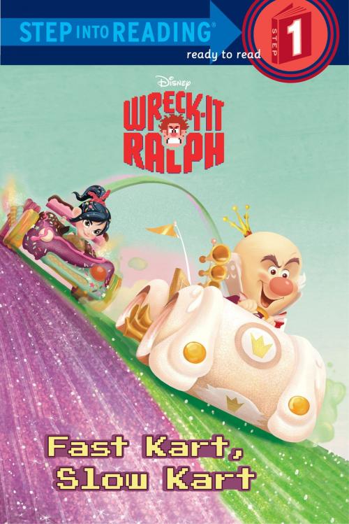 Cover of the book Fast Kart, Slow Kart (Disney Wreck-it Ralph) by Apple Jordan, Random House Children's Books
