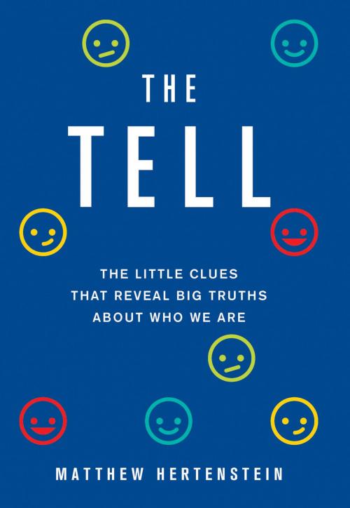 Cover of the book The Tell by Matthew Hertenstein, Basic Books