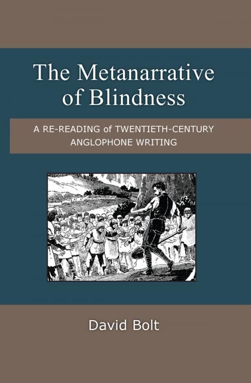 Cover of the book The Metanarrative of Blindness by David Bolt, University of Michigan Press