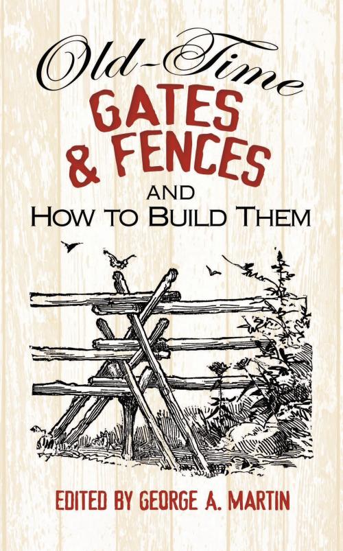 Cover of the book Old-Time Gates and Fences and How to Build Them by George A. Martin, Dover Publications