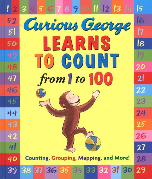 Cover of the book Curious George Learns to Count from 1 to 100 by H. A. Rey, HMH Books