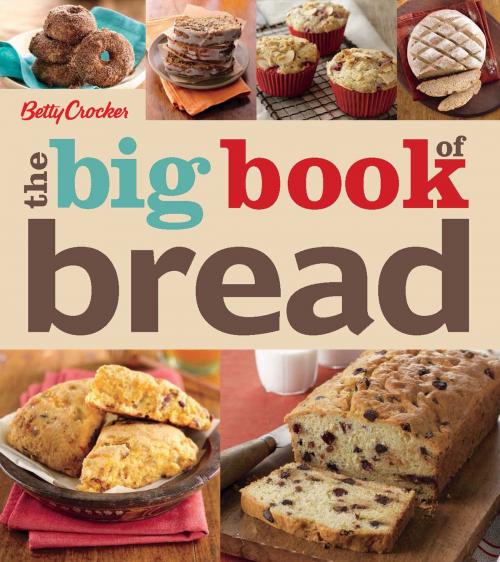 Cover of the book Betty Crocker The Big Book of Bread by Betty Crocker, HMH Books
