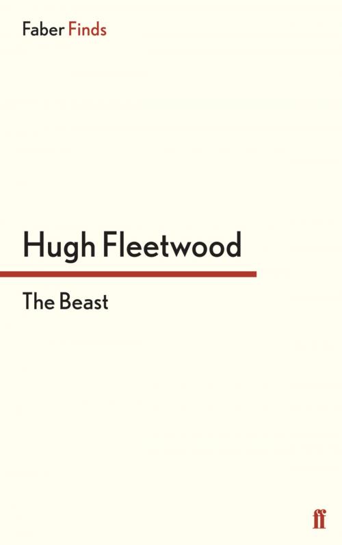 Cover of the book The Beast by Hugh Fleetwood, Faber & Faber