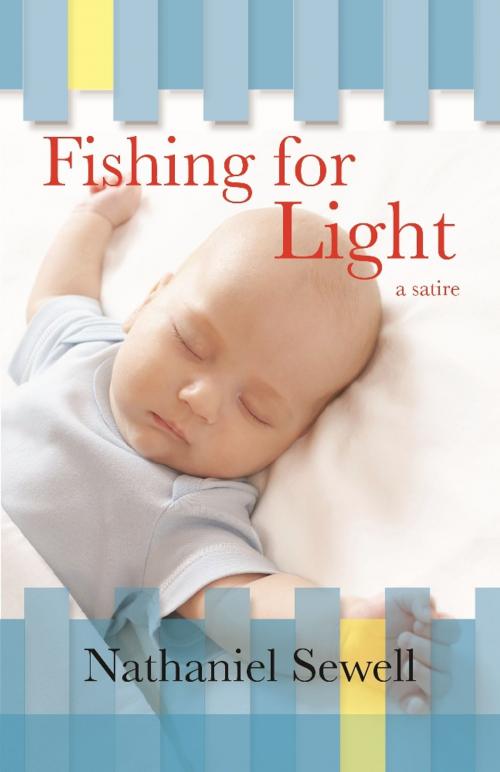 Cover of the book Fishing for Light by Nathaniel Sewell, Bobby's Socks Publishing
