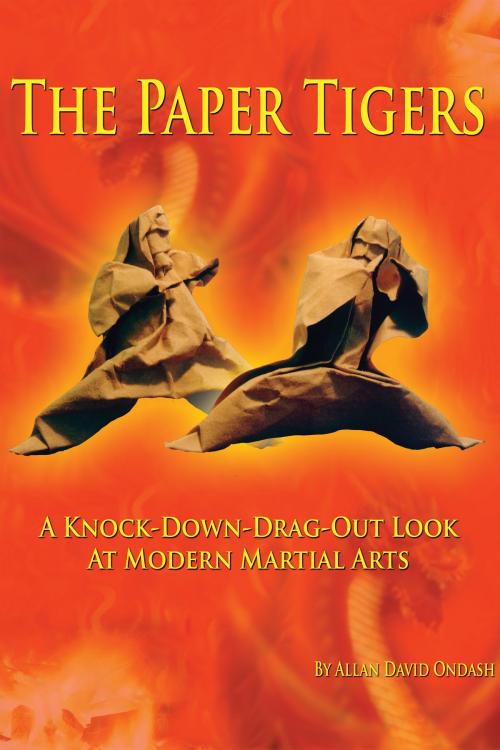 Cover of the book The Paper Tigers by Allan David Ondash, Allan David Ondash