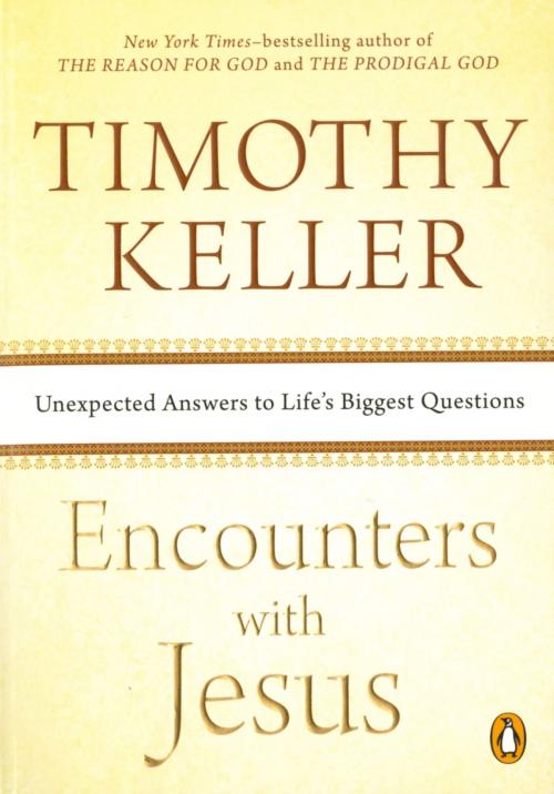 Cover of the book Encounters with Jesus by Timothy Keller, Penguin Publishing Group