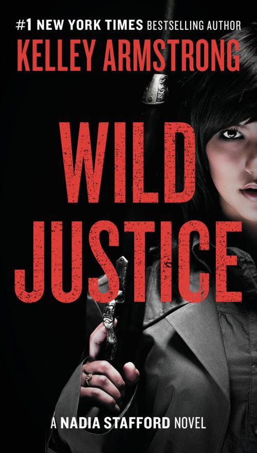 Cover of the book Wild Justice by Kelley Armstrong, Penguin Publishing Group
