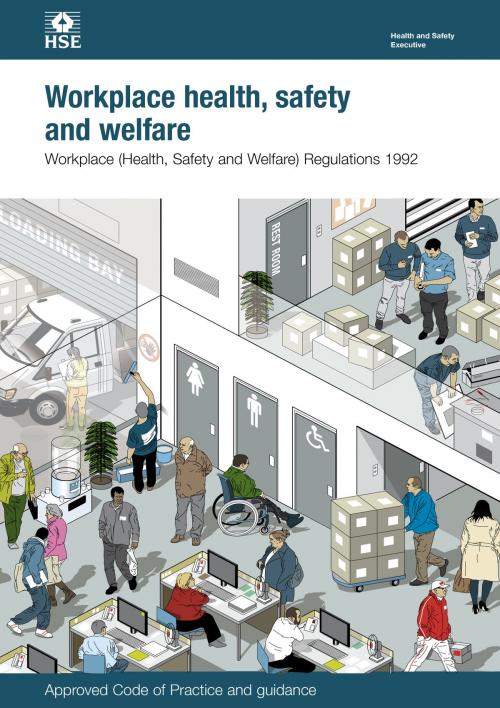 Cover of the book L24 Workplace Health, Safety And Welfare: Workplace (Health, Safety and Welfare) Regulations 1992. Approved Code of Practice and Guidance, L24 by HSE Health and Safety Executive, The Stationery Office Ltd