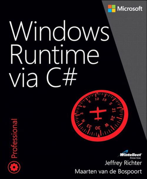 Cover of the book Windows Runtime via C# by Jeffrey Richter, Maarten van de Bospoort, Pearson Education