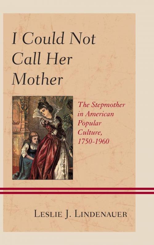 Cover of the book I Could Not Call Her Mother by Leslie J. Lindenauer, Lexington Books