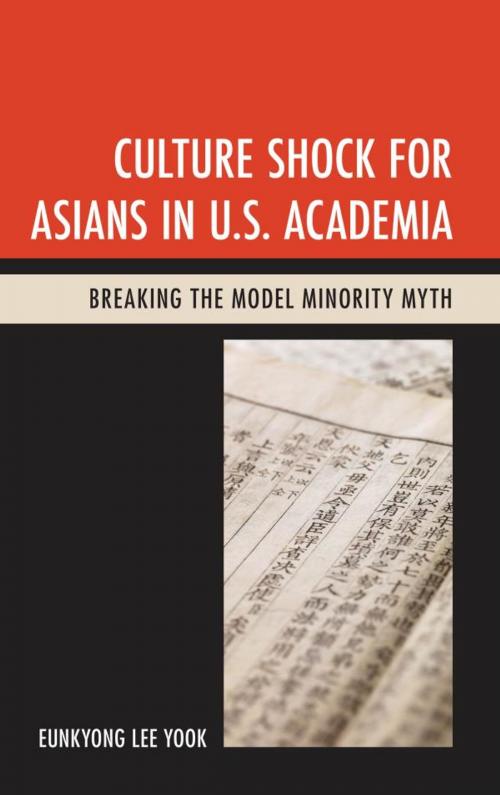 Cover of the book Culture Shock for Asians in U.S. Academia by Eunkyong Lee Yook, Lexington Books