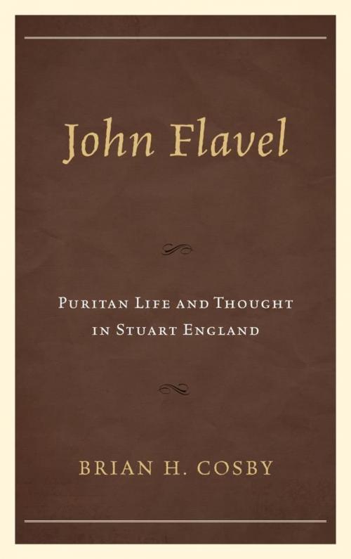 Cover of the book John Flavel by Brian H. Cosby, Lexington Books