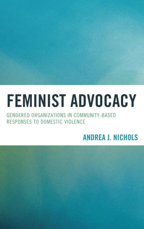 Cover of the book Feminist Advocacy by Andrea J. Nichols, Lexington Books