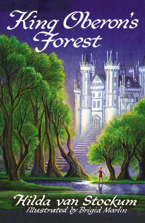 Cover of the book King Oberon's Forest by Hilda Van Stockum, Infinity Publishing