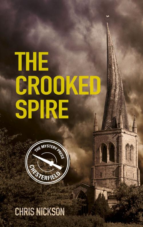 Cover of the book The Crooked Spire by Chris Nickson, The History Press
