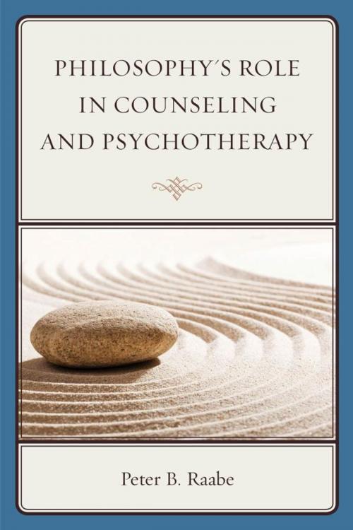 Cover of the book Philosophy's Role in Counseling and Psychotherapy by Peter Raabe, Jason Aronson, Inc.