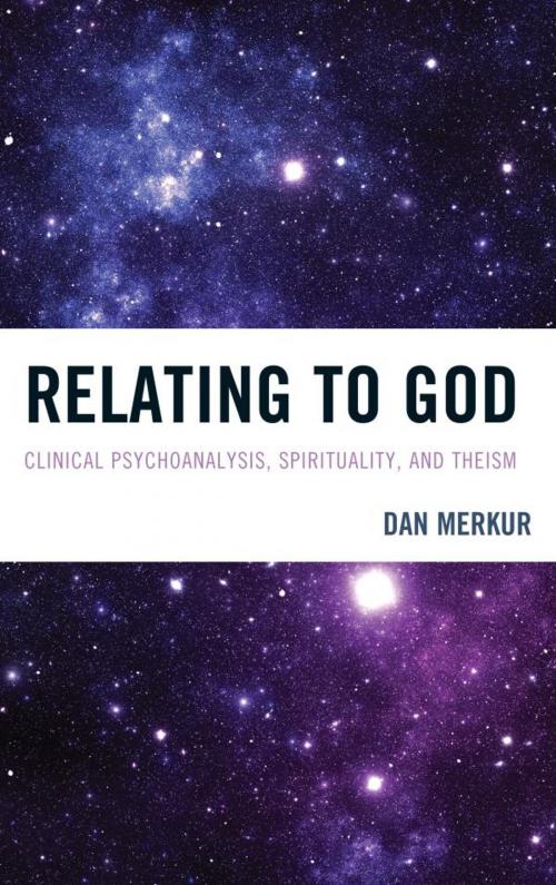 Cover of the book Relating to God by Dan Merkur, Jason Aronson, Inc.