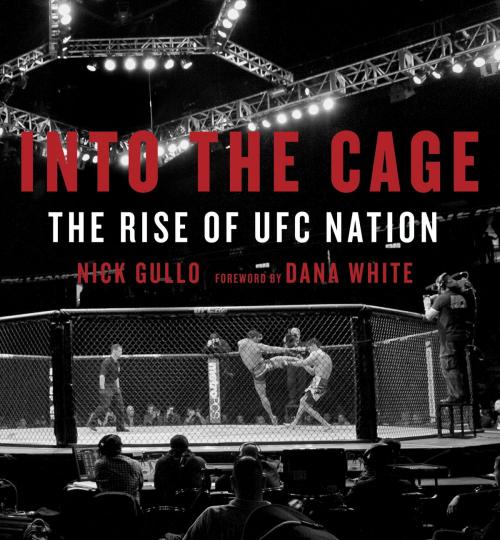 Cover of the book Into the Cage by Nick Gullo, McClelland & Stewart