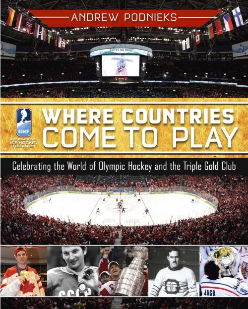 Cover of the book Where Countries Come to Play by Andrew Podnieks, McClelland & Stewart