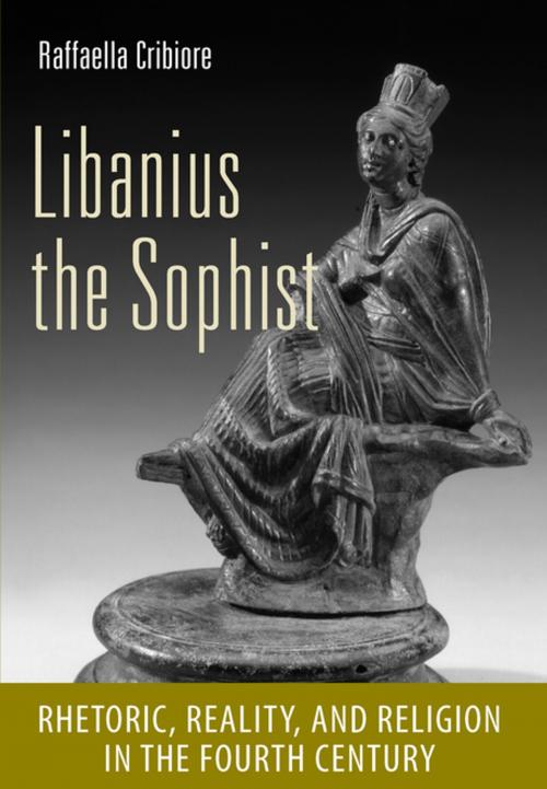 Cover of the book Libanius the Sophist by Raffaella Cribiore, Cornell University Press