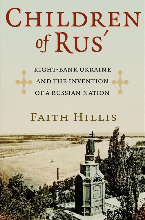 Cover of the book Children of Rus' by Faith Hillis, Cornell University Press