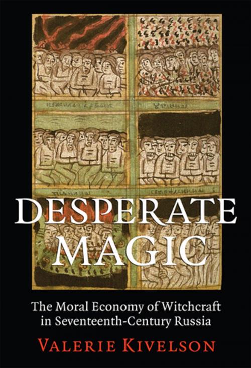 Cover of the book Desperate Magic by Valerie A. Kivelson, Cornell University Press