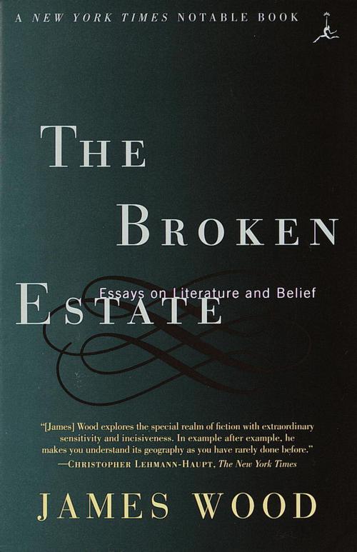 Cover of the book The Broken Estate by James Wood, Random House Publishing Group