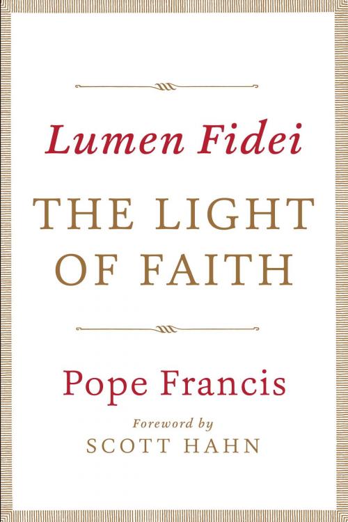Cover of the book Lumen Fidei: The Light of Faith by Pope Francis, The Crown Publishing Group