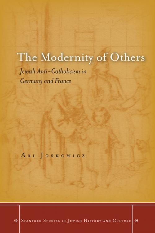Cover of the book The Modernity of Others by Ari Joskowicz, Stanford University Press