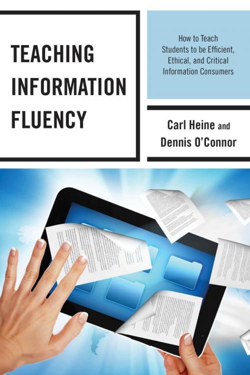 Cover of the book Teaching Information Fluency by Carl Heine, Dennis O'Connor, Scarecrow Press