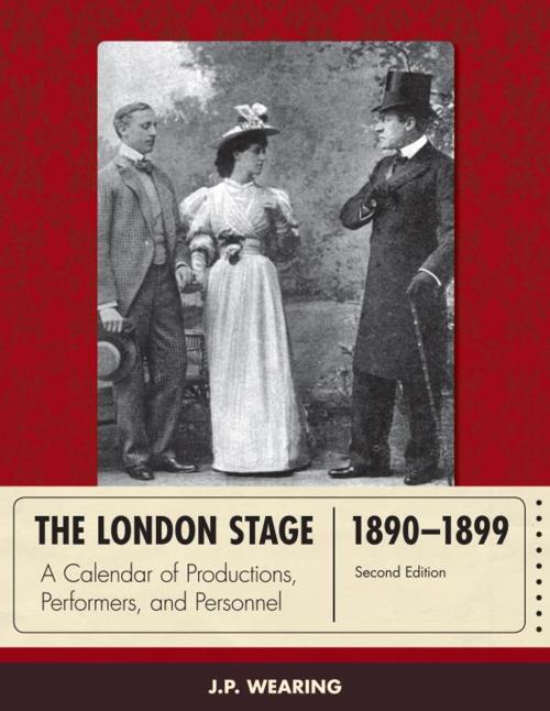 Cover of the book The London Stage 1890-1899 by J. P. Wearing, Scarecrow Press