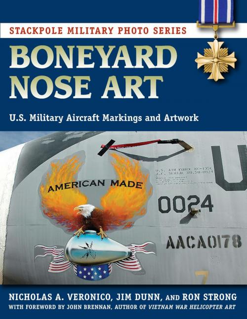 Cover of the book Boneyard Nose Art by Jim Dunn, Ron Strong, Nicholas A. Veronico, Stackpole Books
