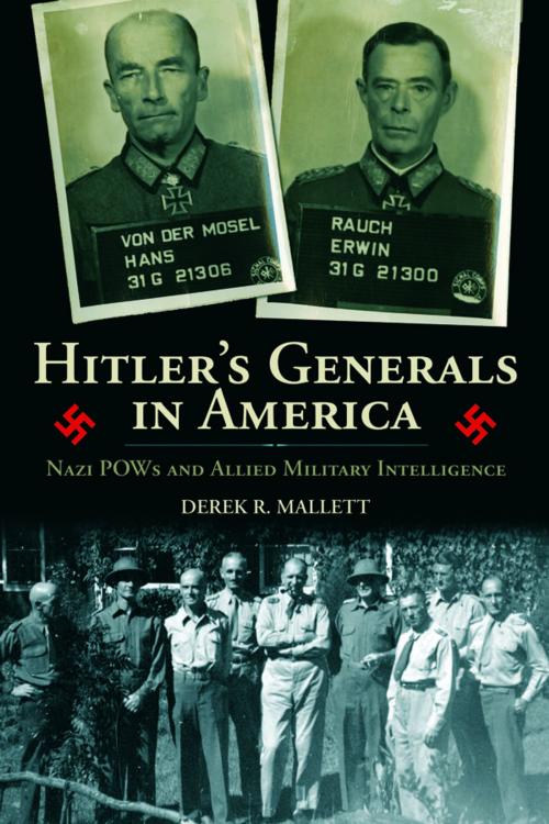 Cover of the book Hitler's Generals in America by Derek R. Mallett, The University Press of Kentucky