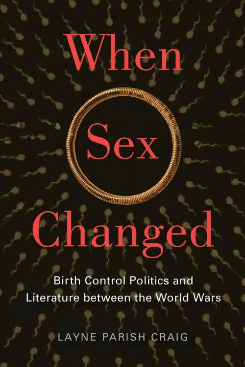 Cover of the book When Sex Changed by Layne Parish Craig, Rutgers University Press