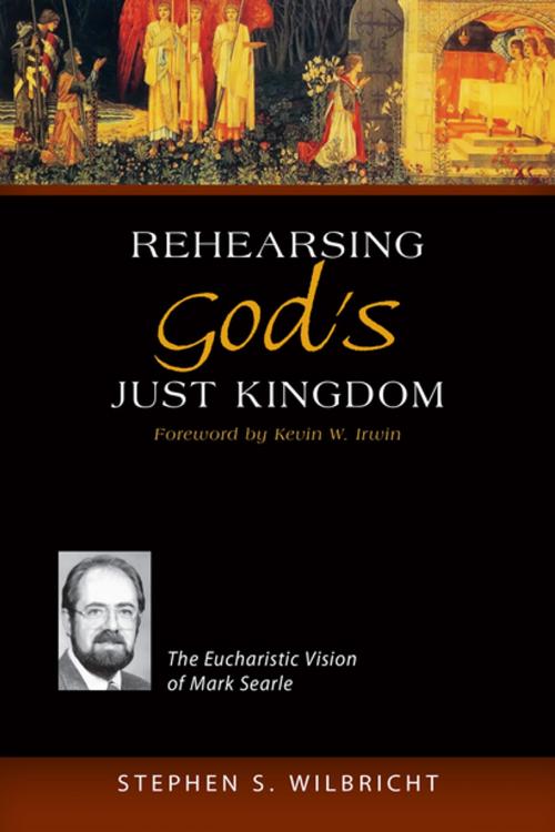 Cover of the book Rehearsing God's Just Kingdom by Stephen  S. Wilbricht CSC, Liturgical Press