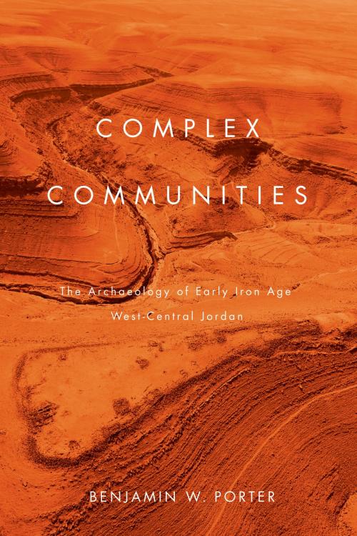 Cover of the book Complex Communities by Benjamin W. Porter, University of Arizona Press
