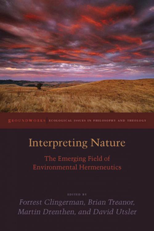 Cover of the book Interpreting Nature by Brian Treanor, Martin Drenthen, David Utsler, Fordham University Press