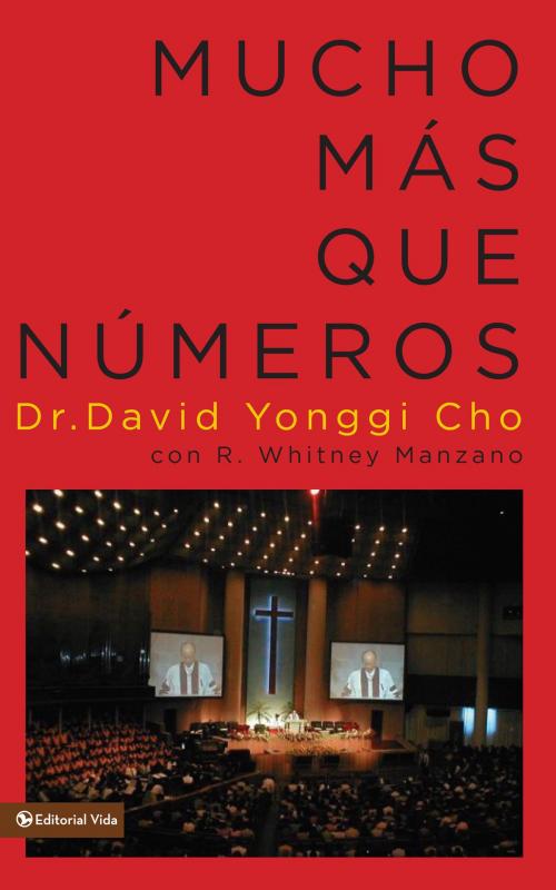 Cover of the book Mucho más que números by Pastor David Yonggi Cho, Vida
