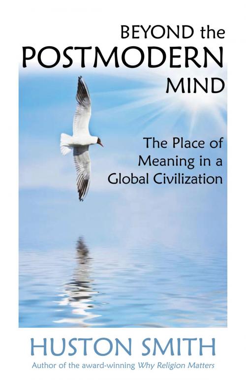Cover of the book Beyond the Postmodern Mind by Huston Smith, Quest Books