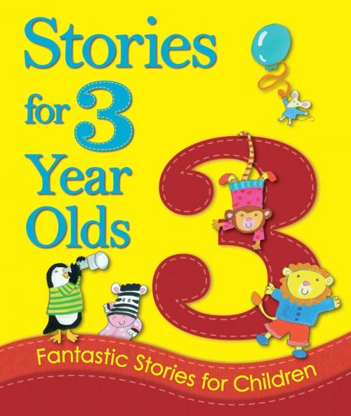 Cover of the book Stories for 3 Year Olds by Igloo Books Ltd, Igloo Books Ltd