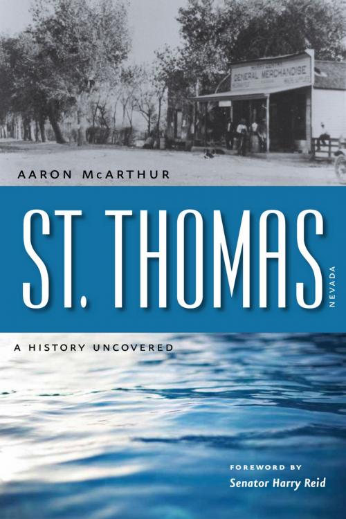 Cover of the book St. Thomas, Nevada by Aaron McArthur, University of Nevada Press