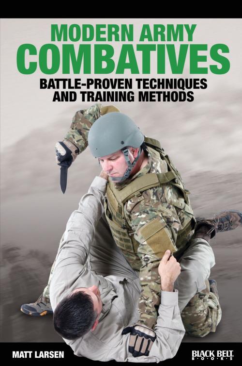 Cover of the book Modern Army Combatives by Matt Larsen, Black Belt Books