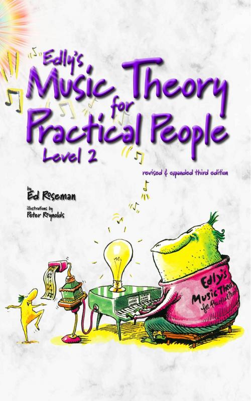 Cover of the book Edly's Music Theory for Practical People Level 2 by Ed Roseman, Peter Reynolds, Musical EdVentures