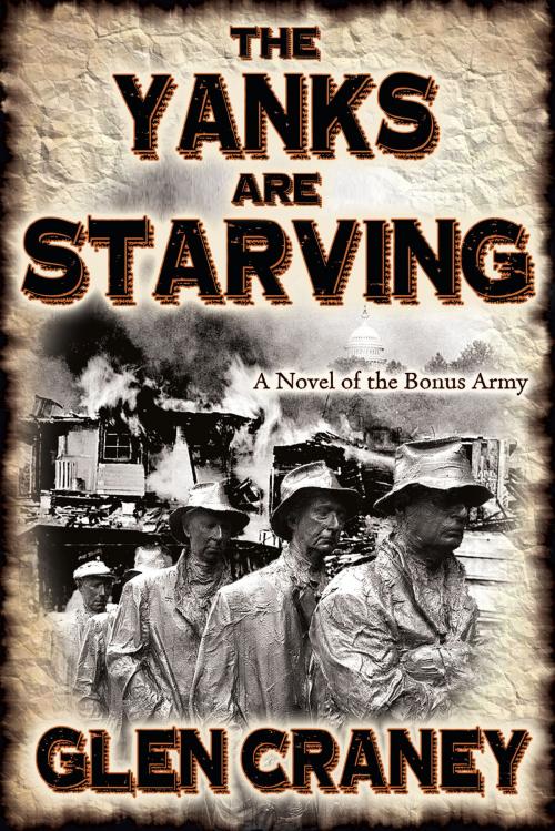 Cover of the book The Yanks Are Starving by Glen Craney, Brigid's Fire Press