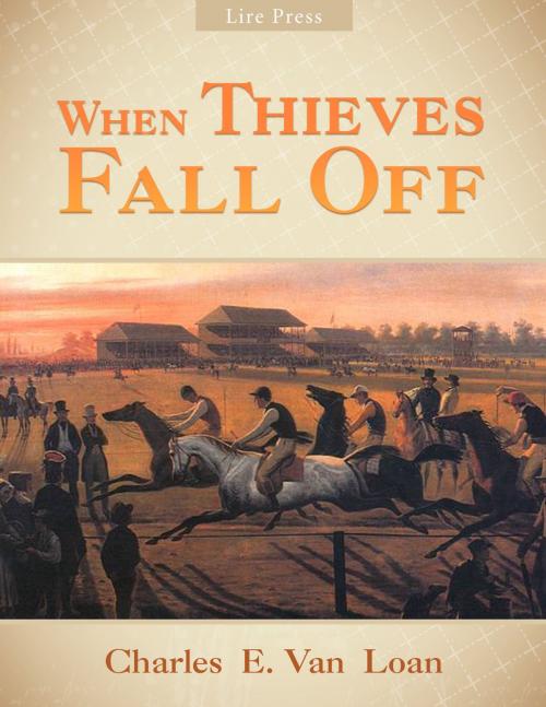 Cover of the book When Thieves Fall Off by Charles  E. Van  Loan, Lire Books Publishing